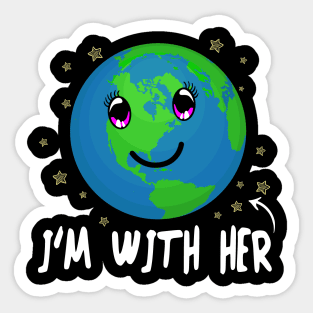 I'm with her planet earth Sticker